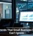 Tech Trends That Small Business Owners Can’t Ignore