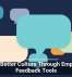 Build Better Culture Through Employee Feedback Tools