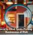 The Security Blind Spots Putting Small Businesses at Risk
