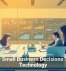 Smarter Small Business Decisions Through Technology